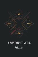 Trans-mute 1524682292 Book Cover
