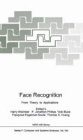 Face Recognition: From Theory to Applications (Nato a S I Series Series III, Computer and Systems Sciences) 3540644105 Book Cover