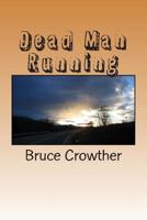 Dead Man Running 1478143843 Book Cover