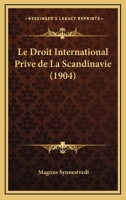 Le Droit International Prive de La Scandinavie 1287354661 Book Cover