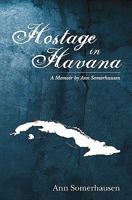 Hostage in Havana 1452879621 Book Cover