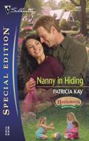 Nanny in Hiding (The Hathaways of Morgan Creek, #1) 0373246420 Book Cover