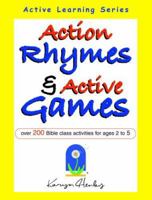 Action Rhymes and Active Games 1933803029 Book Cover