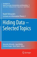 Hiding Data - Selected Topics: Rudolf Ahlswede’s Lectures on Information Theory 3 3319315137 Book Cover