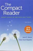 The Compact Reader with 2016 MLA Update: Short Essays by Method and Theme 1319126782 Book Cover
