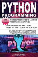 Python Programming: 3 Books in 1- The Ultimate Beginner's Guide to Learn Python Programming Effectively + Tips and Tricks to Learn Python Programming+ Strategies( Python Programming) 1974227421 Book Cover