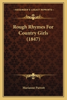 Rough Rhymes for Country Girls 1104376660 Book Cover