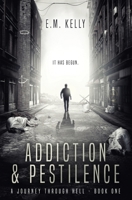 Addiction & Pestilence 1730704336 Book Cover