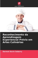 Reconhecimento da Aprendizagem Experiencial Prévia em Artes Culinárias (Portuguese Edition) 6209341012 Book Cover
