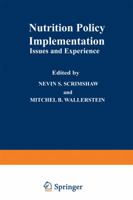 Nutrition Policy Implementation: Issues and Experience 1468440934 Book Cover
