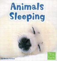 Animals Sleeping (Animal Behavior) 0736825118 Book Cover