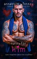 Curvy for Him: The Teacher and the Trainer 1078383901 Book Cover
