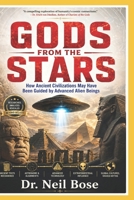 GODS FROM THE STARS: How Ancient Civilizations May Have Been Guided by Advanced Alien Beings B0GYX2J9KT Book Cover