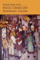 Social Choice and Individual Values (Cowles Foundation Monographs Series) 1614273456 Book Cover