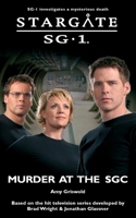 STARGATE SG-1 Murder at the SGC 1905586698 Book Cover