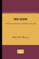 Red Scare: A study in national hysteria, 1919-1920 0070440751 Book Cover