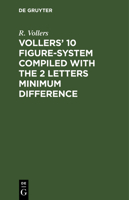 Vollers' 10 Figure-System compiled with the 2 letters minimum difference 311260301X Book Cover