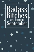 Badass Bitches Are Born In September: Funny Blank Lined Notebook Gift for Women and Birthday Card Alternative for Friend: Trendy Dots 1088544622 Book Cover