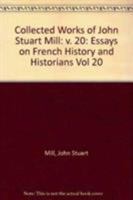 Essays on French History and Historians: Volume XX 1442631465 Book Cover