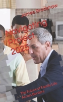 Navigating Project 2025: The Future of Family Life Across Borders B0F4DS4FFS Book Cover