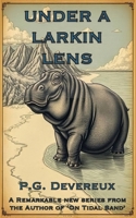 UNDER A LARKIN LENS (Larkin Lens Trilogy) B0FDKHNTDD Book Cover