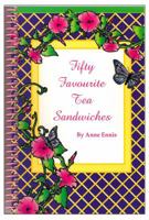 Fifty Favourite Tea Sandwiches and Some Delightful Tea-time Tips 0966410904 Book Cover