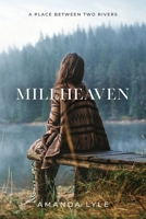 Millheaven: A Place Between Two Rivers B0DQF811QG Book Cover