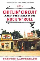 The Chitlin' Circuit: And the Road to Rock 'n' Roll 0393076520 Book Cover