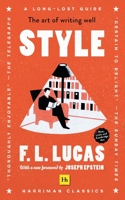 Style (Harriman Classics): The Art of Writing Well 0857198785 Book Cover