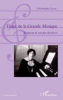 Éloge de la Grande Musique: Requiem de nos fins dernières (Univers Musical) (French Edition) 2343123985 Book Cover