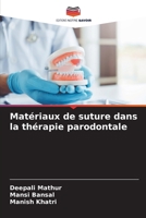 Matériaux de suture dans la thérapie parodontale (French Edition) 6207047818 Book Cover