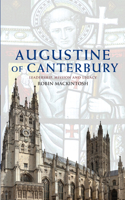 Augustine of Canterbury: Leadership, Mission and Legacy 1848255349 Book Cover