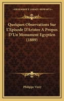 Quelques Observations Sur L'Episode D'Aristee A Propos D'Un Monument Egyptien (1889) 1160234531 Book Cover