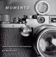 Momento: Capturing Moments and Memories 0984100709 Book Cover