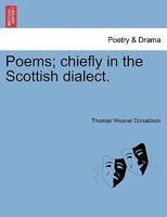 Poems; chiefly in the Scottish dialect. 1241143536 Book Cover