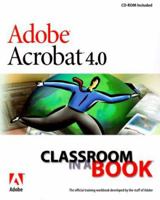 Adobe Acrobat 4.0 Classroom in a Book (The Classroom in a Book Series) 1568304765 Book Cover
