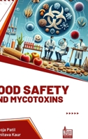 Food Safety and Mycotoxins 9392969783 Book Cover