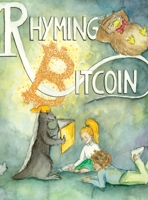 Rhyming Bitcoin B0BKMPPTM1 Book Cover
