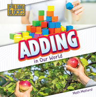 Adding in Our World 1502656477 Book Cover