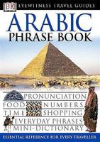 Arabic Phrase Book (Eyewitness Travel Guides Phrase Books) 0751311022 Book Cover