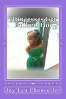 Princesses Get Bullied Too 1515002608 Book Cover
