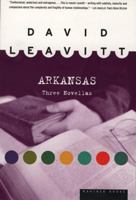 Arkansas: Three Novellas 0395901286 Book Cover