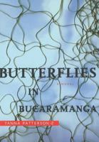 Butterflies In Bucaramanga: The Butterfly Connection 1897126700 Book Cover