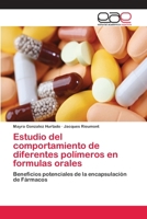 Estudio del comportamiento de diferentes polímeros en formulas orales 3659082945 Book Cover