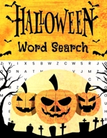 Halloween Word Search: Large Print Word Search Book For Adults And Teens, Perfect Halloween Gift Idea (Word Puzzles Lovers) B08HGZW9B7 Book Cover