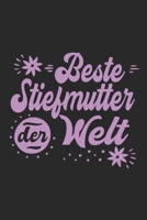 Beste Stiefmutter Der Welt: Sch�nes S��es Beste Stiefmutter Der Welt Notizbuch Planer Tagebuch - DIN A5 - 120 Blanko Seiten - Lustiges Tolles Geschenk f�r Alle Neuen Werdenden Stolzen Stiefm�tter, Sti 1709795506 Book Cover