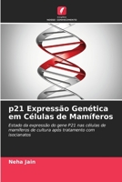 p21 Expressão Genética em Células de Mamíferos 620531701X Book Cover