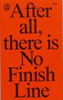 After All, There Is No Finish Line B0CB62JN9M Book Cover