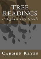 Tree Readings: 13 Ogham Tree Oracle 1453690719 Book Cover