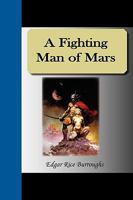 A Fighting Man of Mars 0345258258 Book Cover